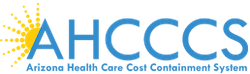 Arizona Health Care Cost Containment System - AHCCCS